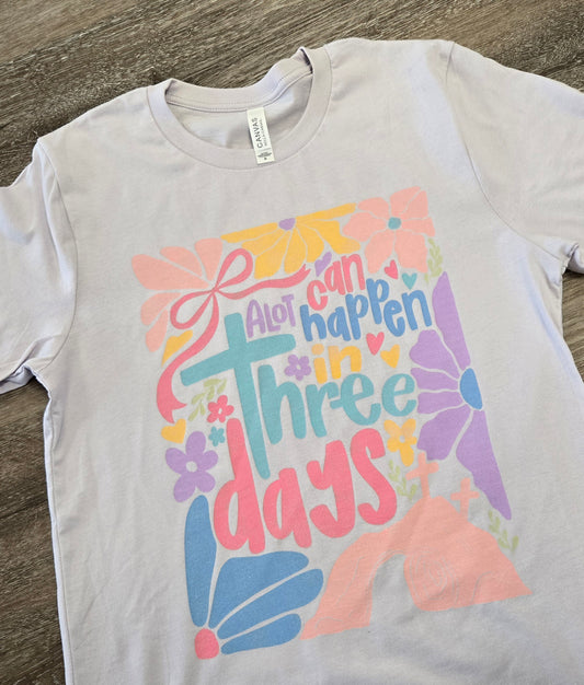 Alot Can Happen T-Shirt