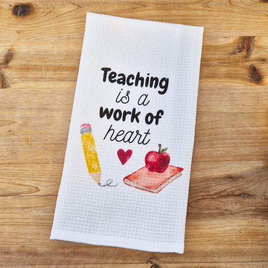 Teaching is a Work of Heart Waffle Towel