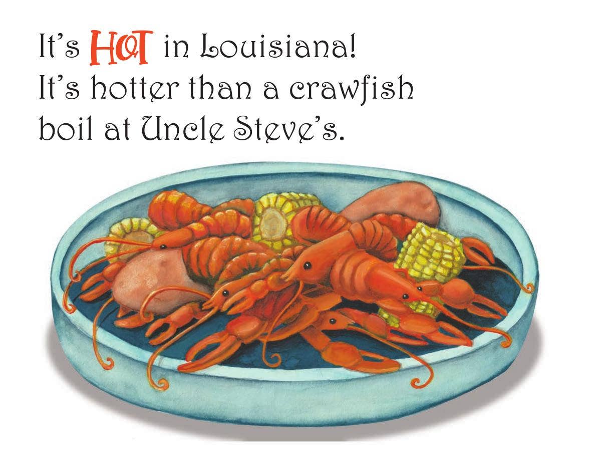 It's Hot in Louisiana