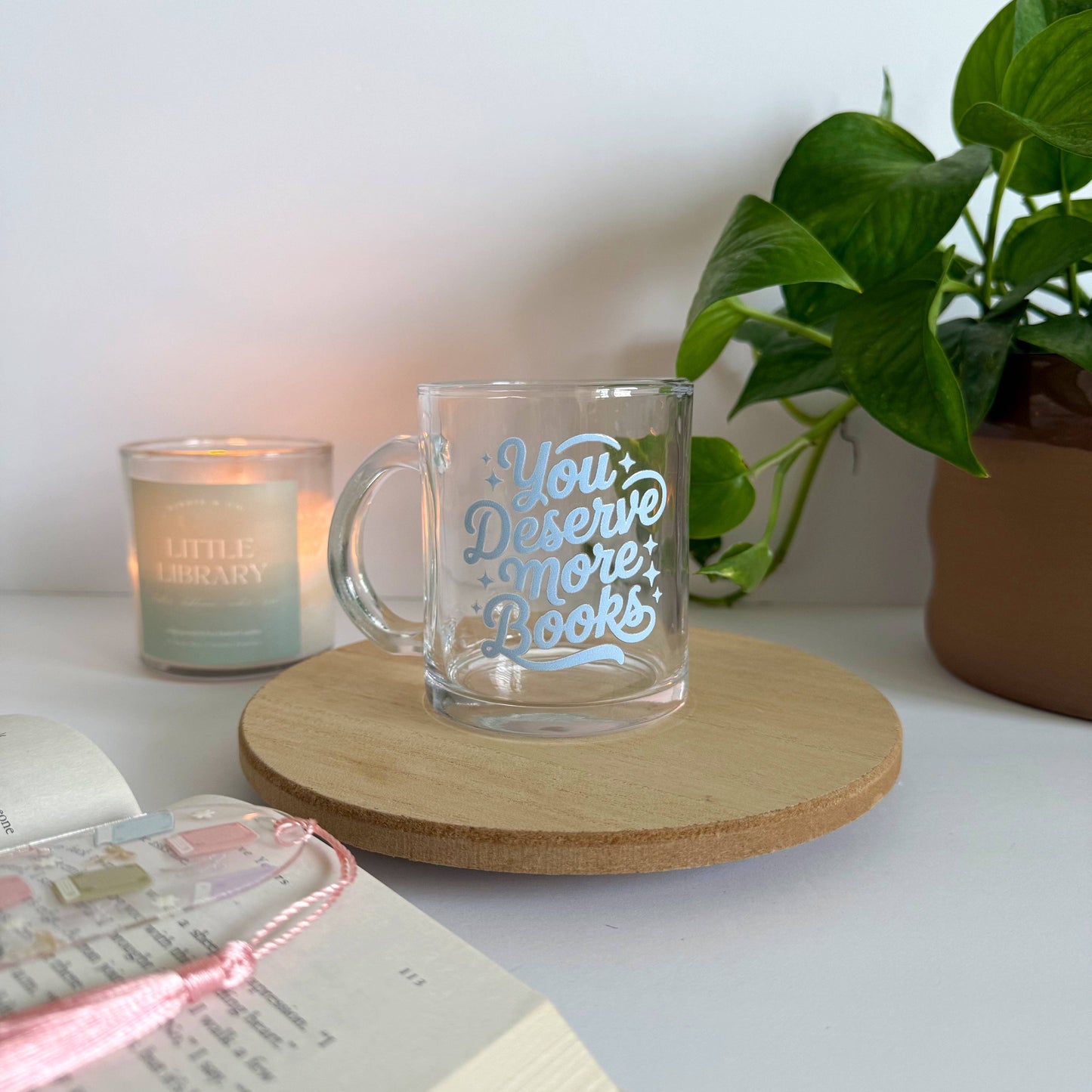 You Deserve More Books Coffee Glass Mug