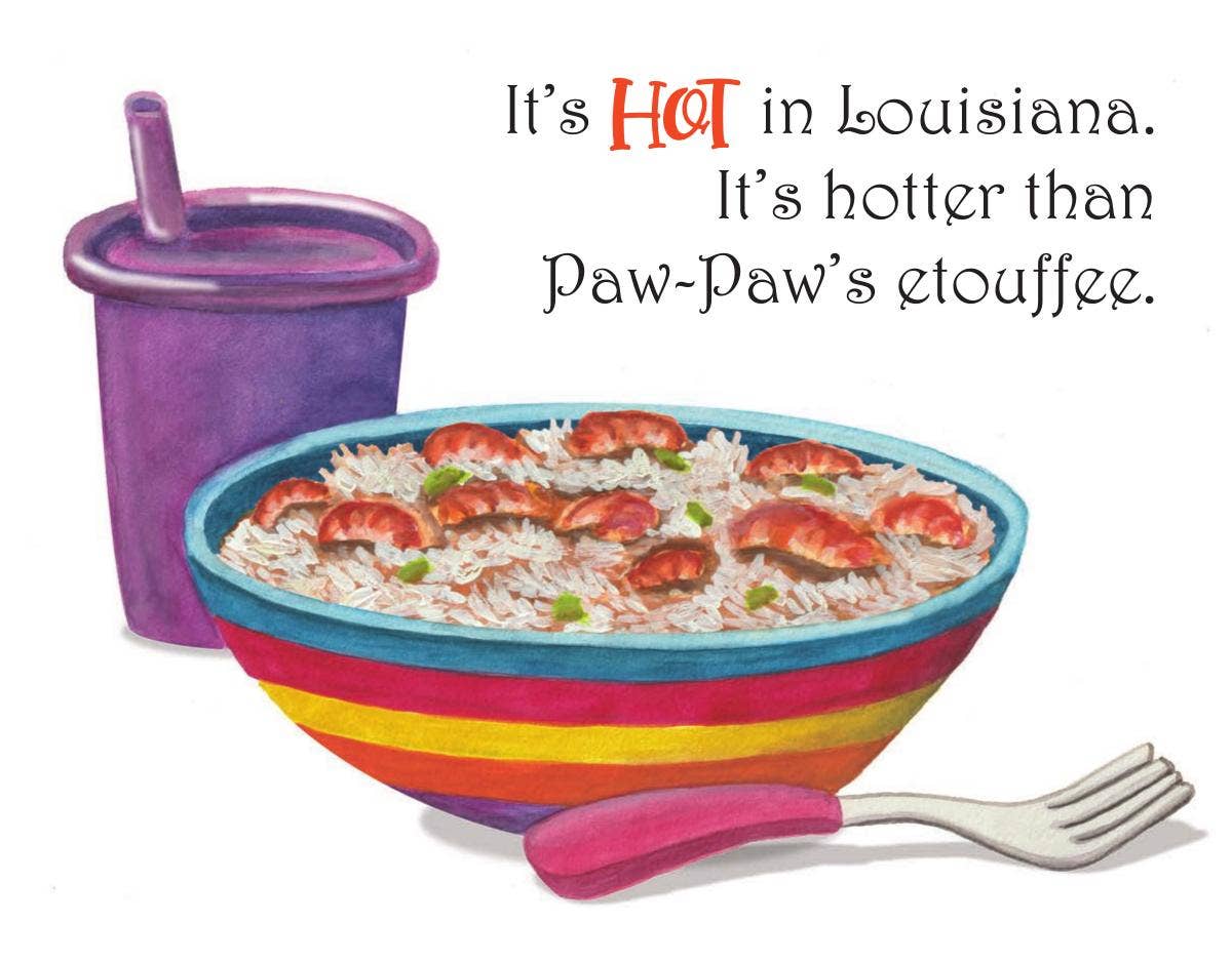 It's Hot in Louisiana
