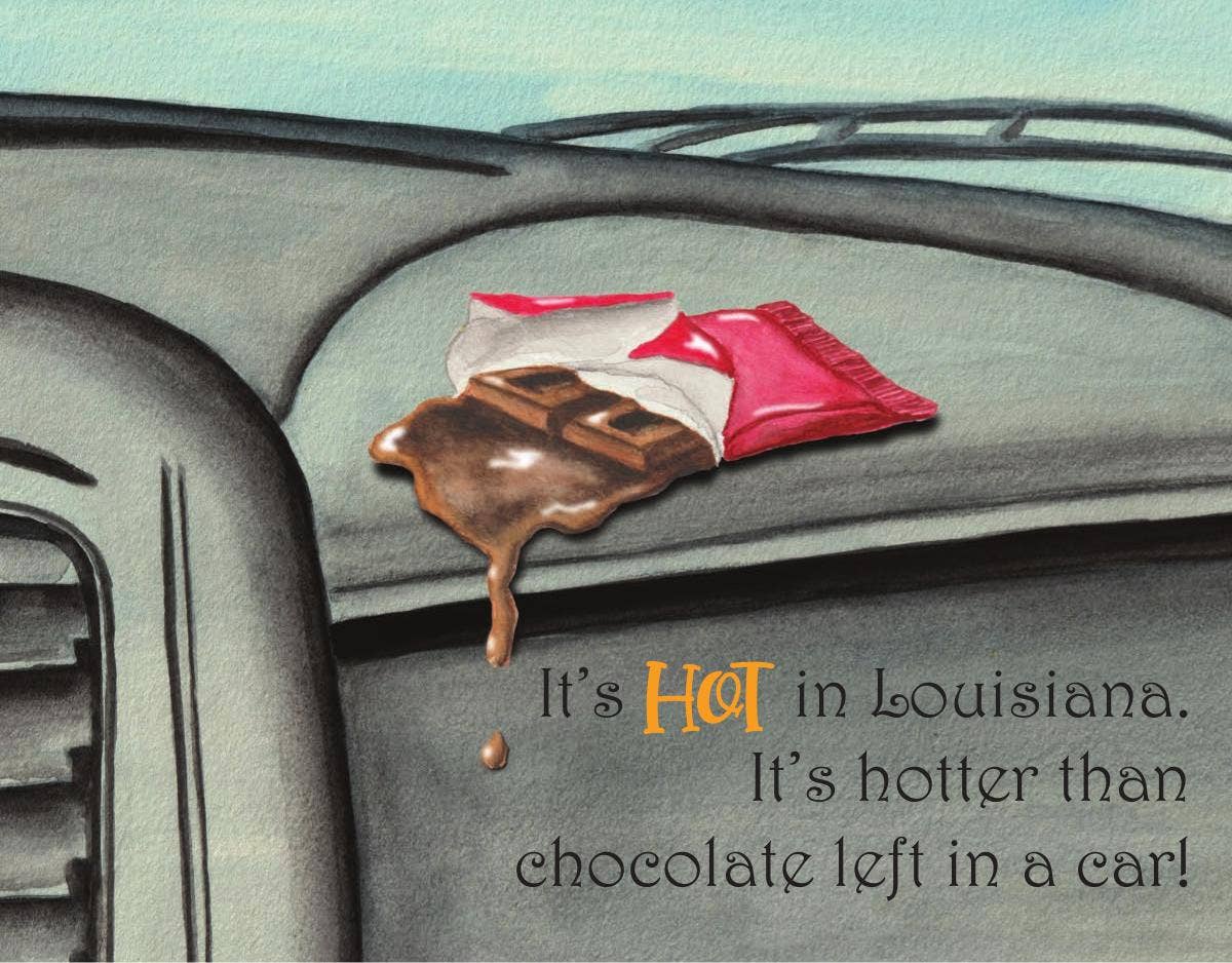 It's Hot in Louisiana