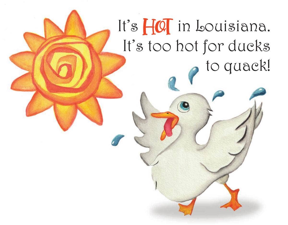 It's Hot in Louisiana