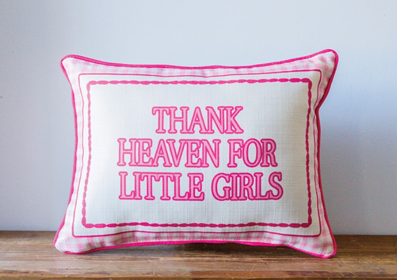 Gingham Thank Heaven for Little Girls Pillow