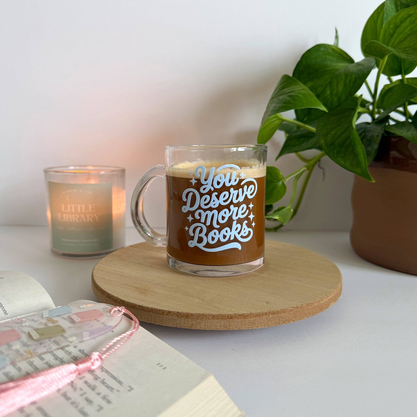 You Deserve More Books Coffee Glass Mug