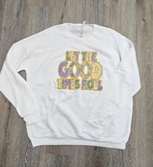 Let the Good Times Roll Crewneck Sweatshirt